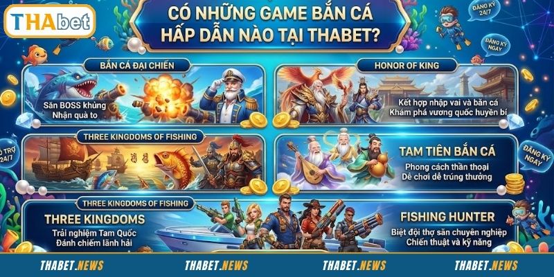 Những siêu phẩm bắn cá được yêu thích tại THABET